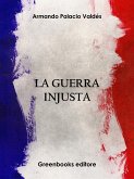 La guerra injusta (eBook, ePUB)