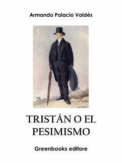 Tristán o el pesimismo (eBook, ePUB) - Palacio Valdés, Armando
