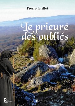 Le prieuré des oubliés (eBook, ePUB) - Grilllot, Pierre