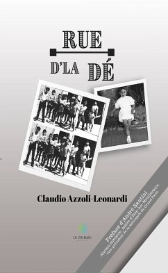 Rue d’la Dé (eBook, ePUB) - Azzoli-Leonardi, Claudio