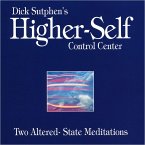 Higher-Self Control Center: Two Altered-State Meditations (MP3-Download)