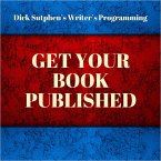 Writer's Programming: Get Your Book Published (MP3-Download)