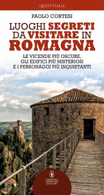 Luoghi segreti da visitare in Romagna (eBook, ePUB) - Cortesi, Paolo