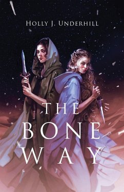 The Bone Way - Underhill, Holly J.