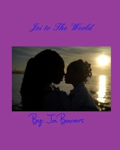 Joi to The World - Bowers, Joi
