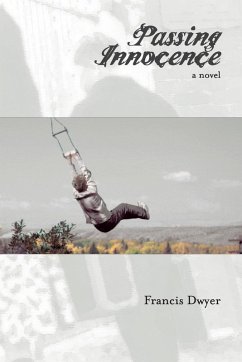 Passing Innocence - Dwyer, Francis