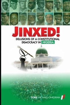 Cover Jinxed!: Delusions of a Constitutional Democracy in Nigeria