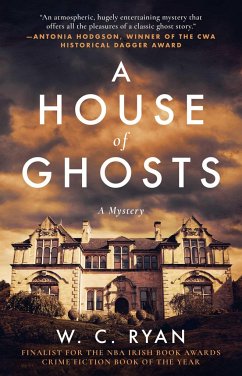 A House of Ghosts: A Gripping Murder Mystery Set in a Haunted House - Ryan, W. C.