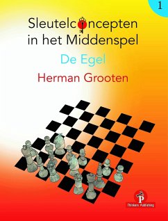 Sleutelconcepten in Het Middenspel - Volume 1 - de Egel - Grooten