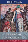 The Brown Fairy Book (Esprios Classics)