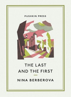 The Last and the First (eBook, ePUB) - Berberova, Nina