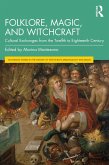 Folklore, Magic, and Witchcraft (eBook, PDF)