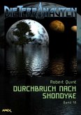 DIE TERRANAUTEN, Band 78: DURCHBRUCH NACH SHONDYKE (eBook, ePUB)