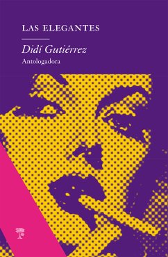 Las Elegantes (eBook, ePUB) - Gutiérrez, Didí