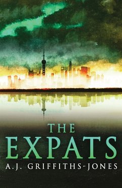 The Expats - Griffiths-Jones, A. J.