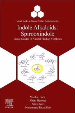 Indole Alkaloids - Uroos, Maliha;Hameed, Abdul;Naz, Sadia