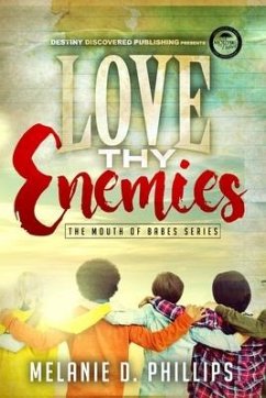 Love Thy Enemies - Phillips, Melanie D.