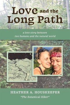 Love and the Long Path - Houskeeper, Heather A.