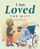 I Am Loved: The Gift