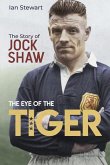 Eye of the Tiger: The Jock Shaw Story