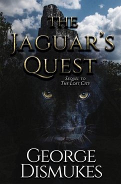 The Jaguar's Quest - Dismukes, George