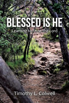 Blessed Is He - Colwell, Timothy L.