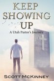 Keep Showing Up: A Utah Pastor's Journey