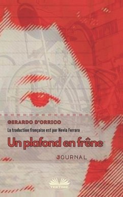 Un plafond en frêne: journal - Gerardo D`orrico