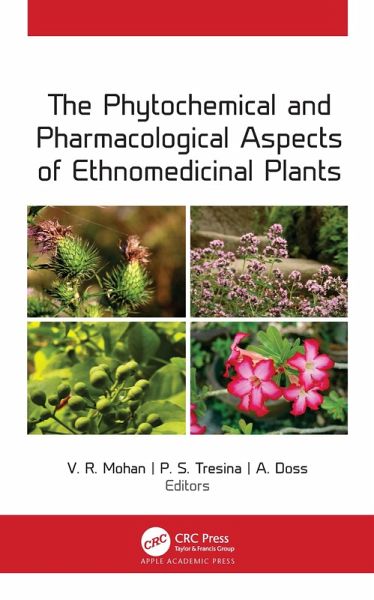 The Phytochemical and Pharmacological Aspects of Ethnomedicinal Plants (eBook, ePUB)