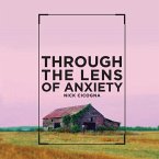 Through the Lens of Anxiety