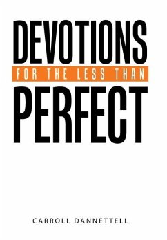 Devotions for the Less Than Perfect - Dannettell, Carroll