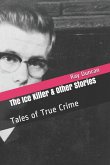The Ice Killer and Other Stories Tales of True Crime (eBook, ePUB)