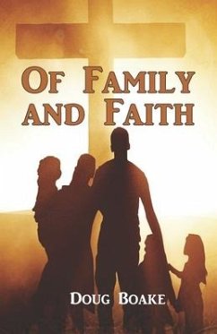 Of Family and Faith - Boake, Doug