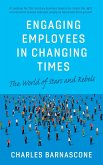 Engaging Employees in Changing Times