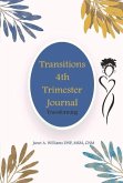 Transitions 4th Trimester Journal: Transforming