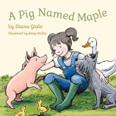 A Pig Named Maple A Pig Named Maple