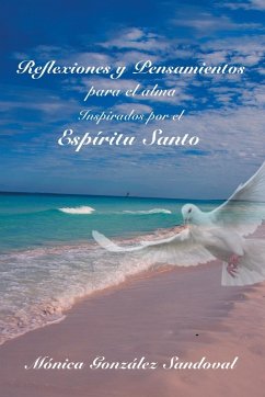 Cover Reflexiones Y Pensamientos Para El Alma, Inspirados Por El Espíritu Santo