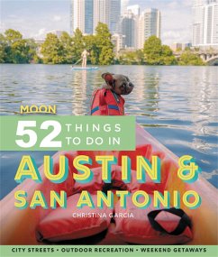 Moon 52 Things to Do in Austin & San Antonio - Garcia, Christina