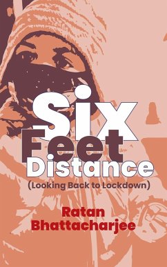 Six Feet Distance - Bhattacharjee, Ratan