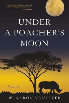 Under a Poacher's Moon - Vandiver, W. Aaron