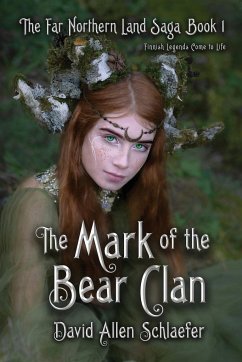The Mark of the Bear Clan - Schlaefer, David Allen