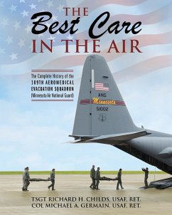 The Best Care In The Air - Childs, Tsgt Richard; Germain, Col Michael