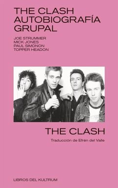 The Clash: Autobiografía Grupal - The Clash