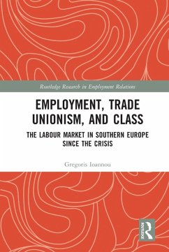 Employment, Trade Unionism, and Class (eBook, ePUB) - Ioannou, Gregoris