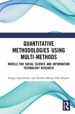 Quantitative Methodologies using Multi-Methods (eBook, ePUB) - Samoilenko, Sergey; Osei-Bryson, Kweku-Muata