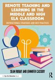 Remote Teaching and Learning in the Middle and High ELA Classroom (eBook, ePUB)
