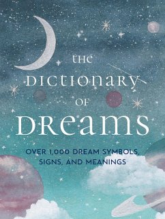 The Dictionary of Dreams - Miller, Gustavus Hindman; Freud, Sigmund; Bergson, Henri
