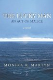 The Lucky Man: An Act of Malice