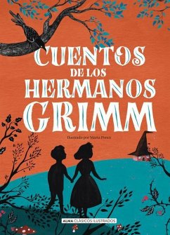 Cuentos de Los Hermanos Grimm - Grimm, Wilhelm; Grimm, Jacob