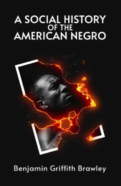 A Social History of the American Negro - Brown, William Wells